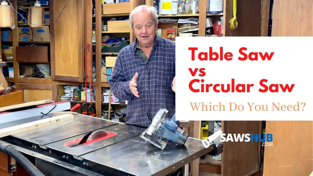 Table Saw Or Circular Saw For Woodworking