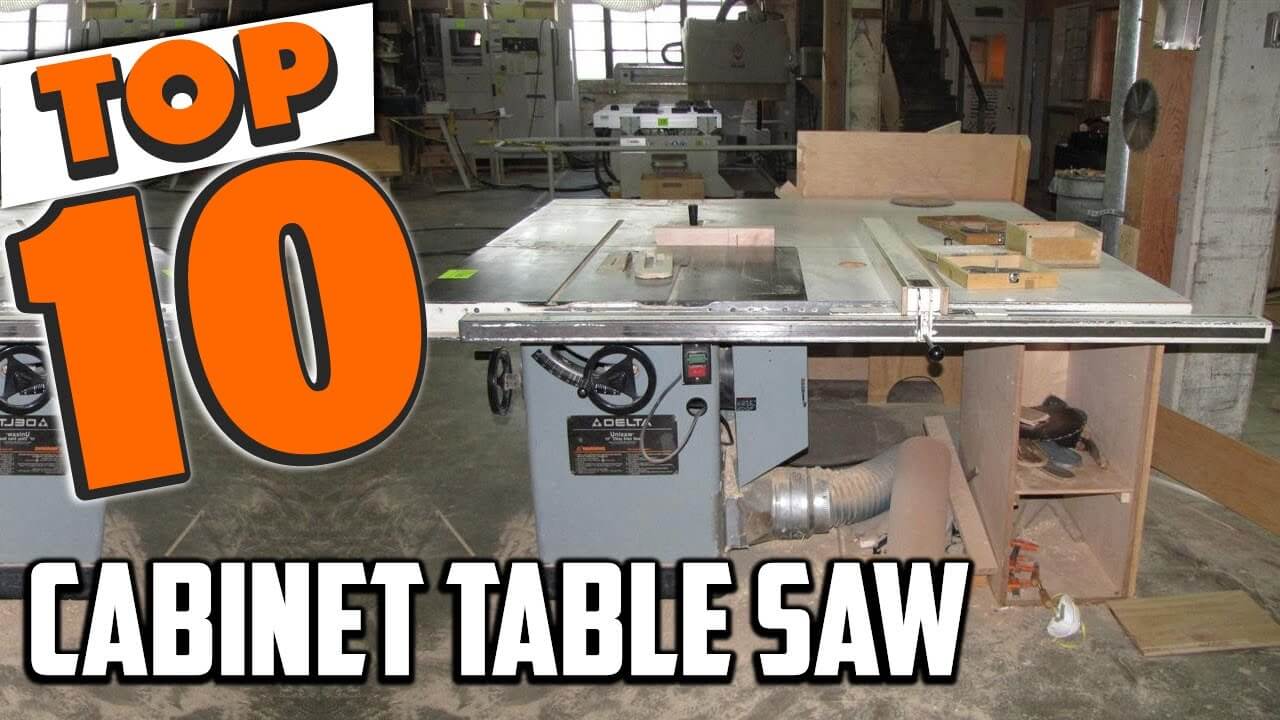 Best Cabinet Table Saw