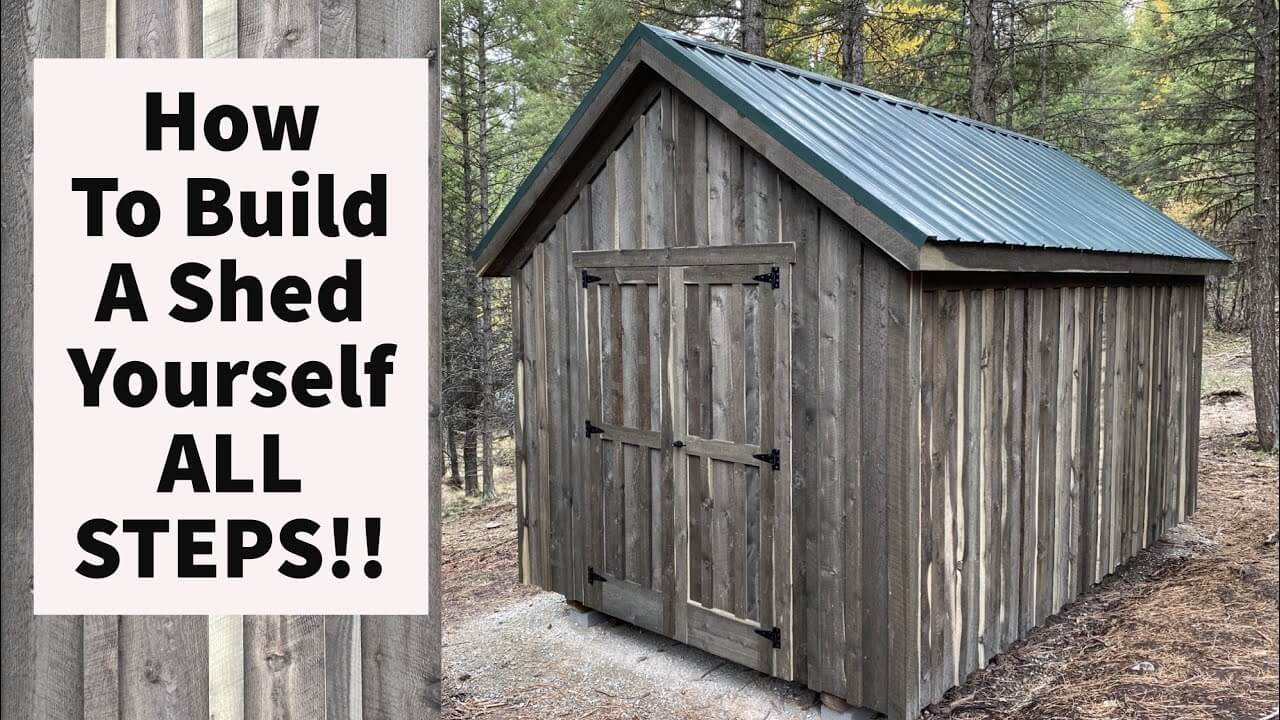 How To Build A Shed By Yourself Video Tips
