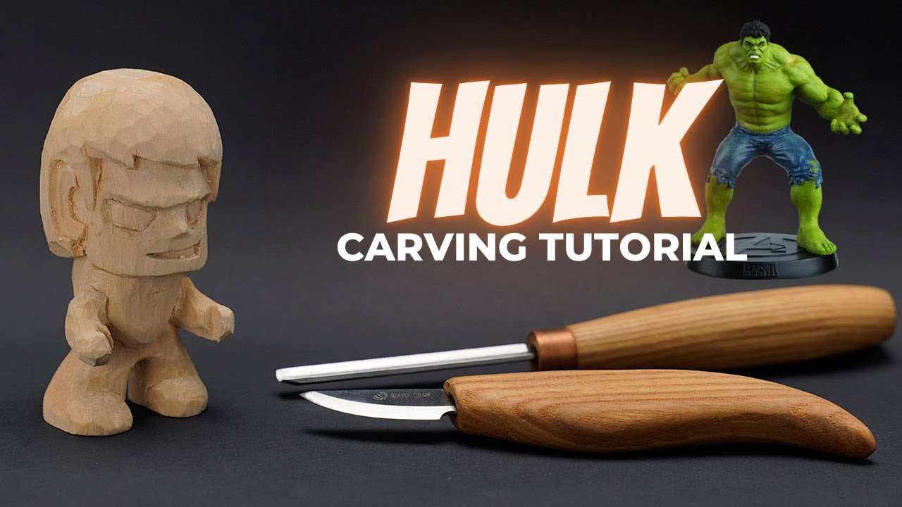 Hulk Carving Tutoria Video